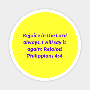 Bible Verse Philippians 4:4 Magnet